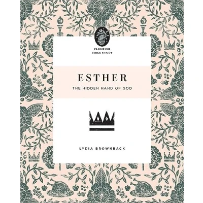 Abbildung von Esther: The Hidden Hand of God (Flourish Bible Study)