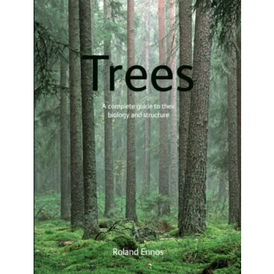 Abbildung von Trees: A complete guide to their biology and structure