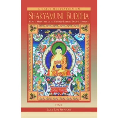 Abbildung von A Daily Meditation on Shakyamuni Buddha: How to Meditate the Graded Path Enlightenment