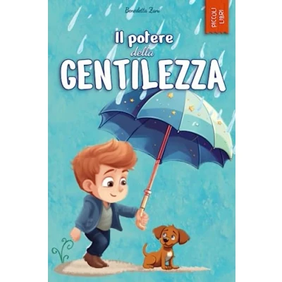 Abbildung von Il potere della gentilezza: Ediz. a colori (I piccoli libri delle emozioni)