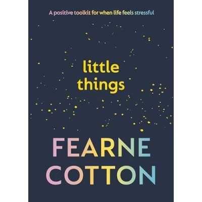 Abbildung von Little Things: A positive toolkit for when life feels stressful