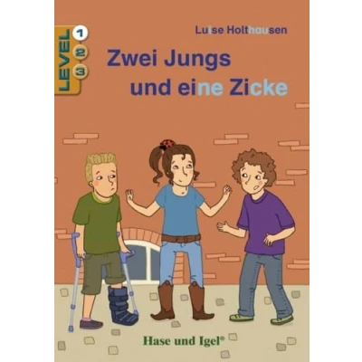 Abbildung von Zwei Jungs und eine Zicke / Level 1: Schulausgabe (Lesen lernen mit der Silbenhilfe)