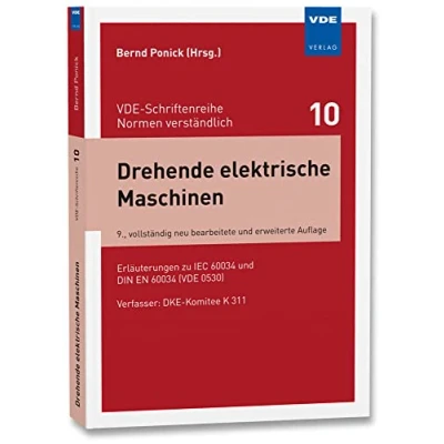Abbildung von Drehende elektrische Maschinen: Erläuterungen zu IEC 60034 und DIN EN (VDE 0530) Schriftenreihe Normen verständlich Bd. 10):