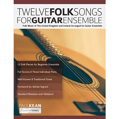Abbildung von Twelve Folk Songs for Guitar Ensemble: Music of The United Kingdom and Ireland Arranged Ensemble (Learn how to play classical guitar)