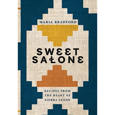 Abbildung von Sweet Salone: Recipes from the Heart of Sierra Leone