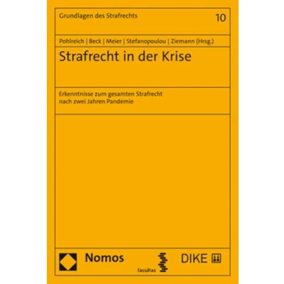 Abbildung von Strafrecht in der Krise: Erkenntnisse zum gesamten nach zwei Jahren Pandemie (Grundlagen des Strafrechts)