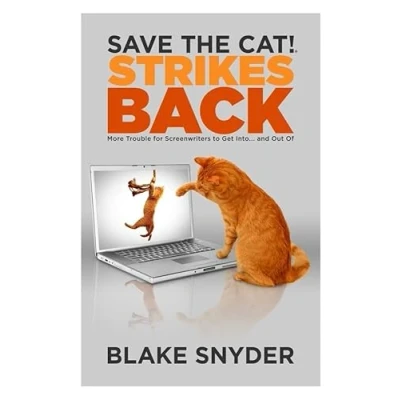 Abbildung von Save the Cat! Strikes Back: More Trouble for Screenwriter&#039;s to Get into... and Out of