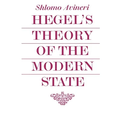 Abbildung von Hegel&#039;s Theory of the Modern State (Cambridge Studies in History and Politics)