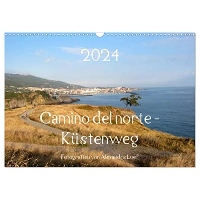 Abbildung von Camino del norte Küstenweg (Wandkalender 2024 DIN A3 quer), CALVENDO Monatskalender: Pilgerweg entlang der spanischen Nordküste von Irun nach Santiago de Compostela (CALVENDO Orte)