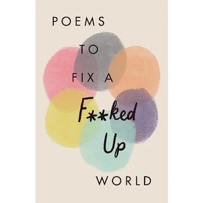 Abbildung von Poems to Fix a F**ked Up World