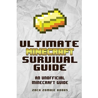 Abbildung von The Ultimate Minecraft Survival Guide: An Unofficial Guide to Tips and Tricks That Will Make You into a Pro
