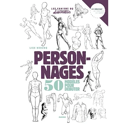 Abbildung von Dessiner les personnages : 50 modèles pour débuter: débuter le dessin
