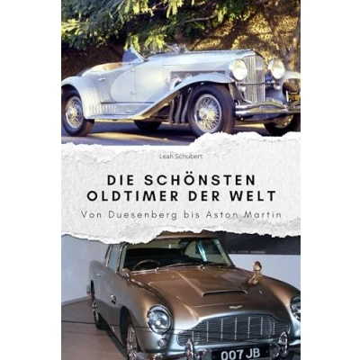Abbildung von Die schönsten Oldtimer: Von Duesenberg bis Aston Martin