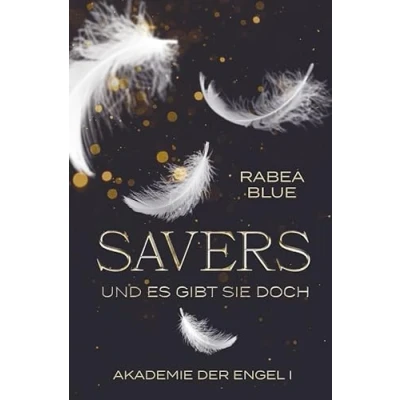 Abbildung von Akademie der Engel / Savers: Und es gibt sie doch