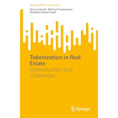 Abbildung von Tokenization in Real Estate: Opportunities and Challenges (SpringerBriefs Finance)