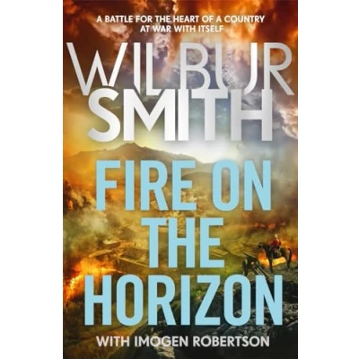 Abbildung von Fire on the Horizon: Courtneys and Ballantynes come together once again in a new Wilbur Smith epic for 2024