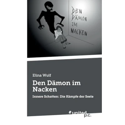 Abbildung von Den Dämon im Nacken: Innere Schatten: Die Kämpfe der Seele