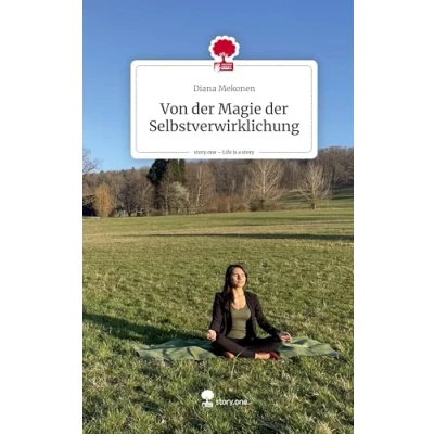 Abbildung von Von der Magie Selbstverwirklichung. Life is a Story story.one