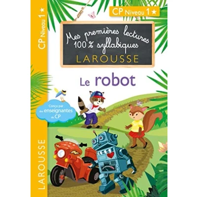 Abbildung von Premières lectures 100 % syllabiques larousse Le robot: CP Niveau 1