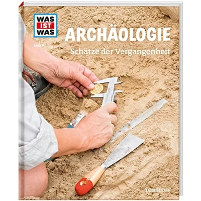 Abbildung von WAS IST Band 141 Archäologie. Schätze der Vergangenheit (WAS Sachbuch, 141)