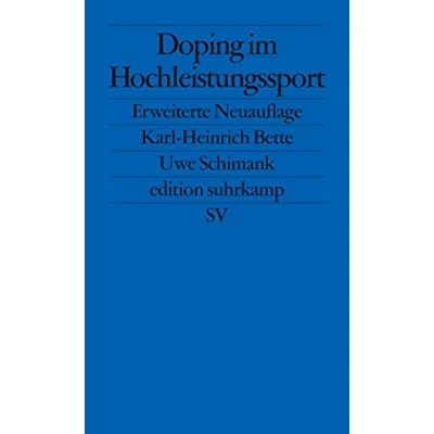 Abbildung von Doping im Hochleistungssport: Anpassung durch Abweichung (edition suhrkamp)