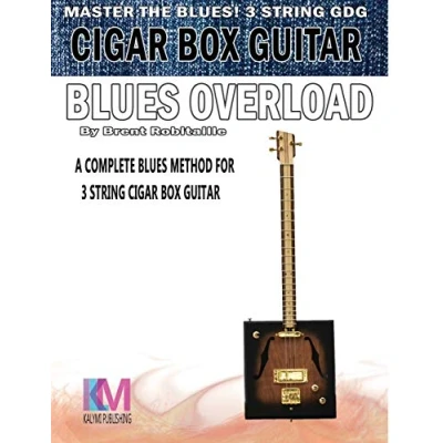 Abbildung von Cigar Box Guitar Blues Overload: Complete Method for 3 String