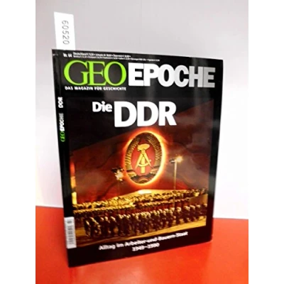 Abbildung von Geo Epoche, Nr. 64: Die DDR Alltag im Arbeiter und Bauern Staat: 1949 1990