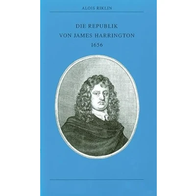 Abbildung von Die Republik von James Harrington 1656 (Kleine politische Schriften)