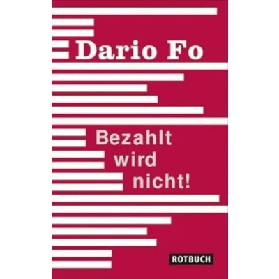 Abbildung von Bezahlt wird nicht!: Geschichten aus meinem Leben: Eine Farce