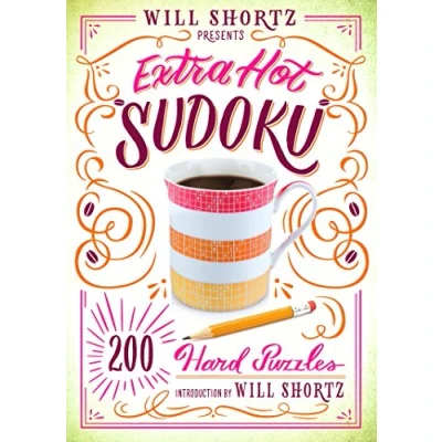 Abbildung von Will Shortz Presents Extra Hot Sudoku: 200 Hard Puzzles: Sudoku Volume 1