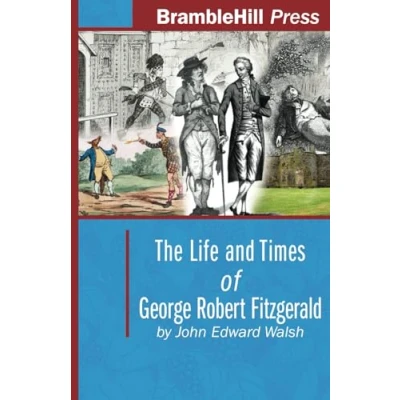 Abbildung von The Life and Times of George Robert Fitzgerald (Annotated): Fighting
