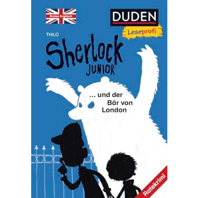 Abbildung von Duden Leseprofi Sherlock Junior und der Bär von London, Erstes Englisch: Ratekrimi Kinderbuch für Englischanfänger ab 8 Jahren