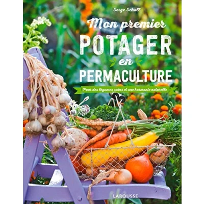 Abbildung von Mon premier potager en permaculture: Pour des légumes sains et une harmonie naturelle