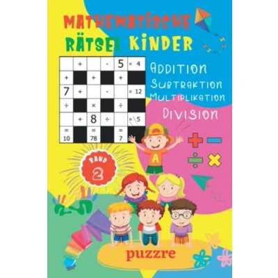 Abbildung von Mathematische Rätsel Kinder Addition, Subtraktion, Multiplikation, Division Band 2: Denksport Mathematik Rätselbuch Mathe