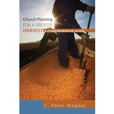 Abbildung von Church Planting for A Greater Harvest: Comprehensive Guide