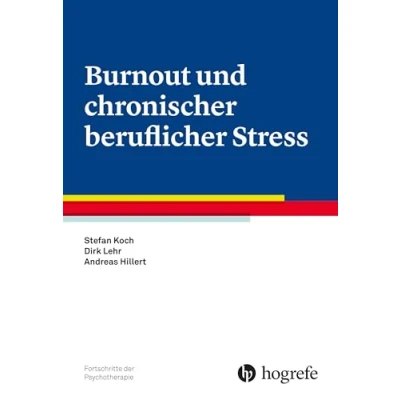 Abbildung von Burnout und chronischer beruflicher Stress (Fortschritte der Psychotherapie)