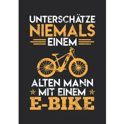 Abbildung von Notizbuch A5 liniert mit Softcover Design: Alter Mann E Bike Spruch Fahrrad Radfahrer Geschenk Witz: 120 linierte DIN Seiten