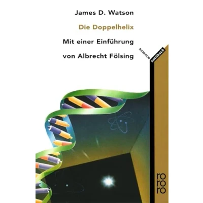 Abbildung von die Doppel Helix: Ein persönlicher Bericht über Entdeckung der DNS Struktur
