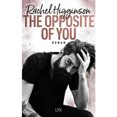 Abbildung von The Opposite of You: Roman (Opposites Attract, Band 1)