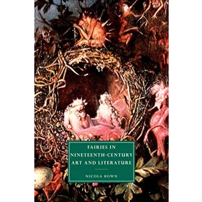 Abbildung von Fairies in 19C Art And Literature (Cambridge Studies Nineteenth century Culture, 33, Band 33)