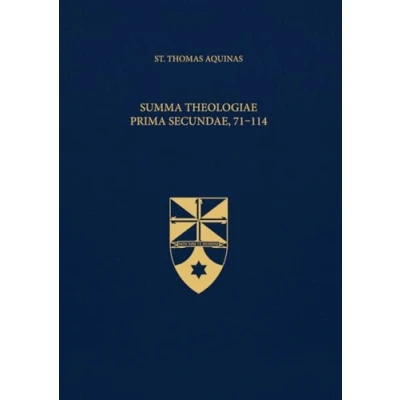 Abbildung von Summa Theologiae Prima Secundae, 71 114 (Latin English Edition): Opera Omnia, Volume 16
