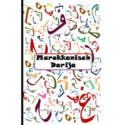 Abbildung von Marokkanisch Darija: Leeres Darija Deutsch Vokabelheft zum Ausfüllen (1000 Wörter)