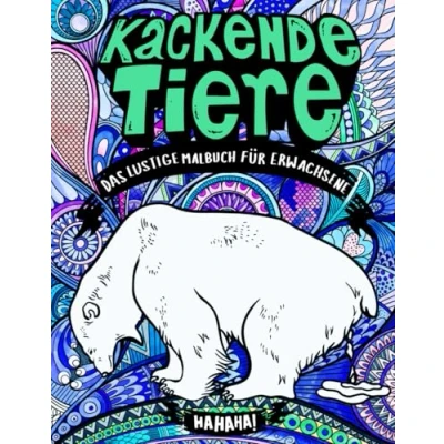 Abbildung von Kackende Tiere Das lustige Malbuch für Erwachsene: Lustiges Geschenk Männer, Frauen, Freunde, Kollegen und Tierliebhaber mit Entspannungsmusik