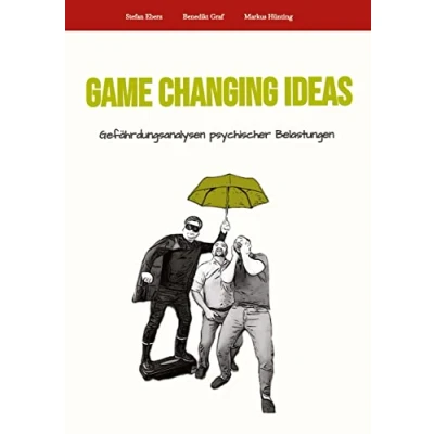 Abbildung von Game Changing Ideas für Gefährdungsanalysen psychischer Belastungen