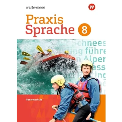 Abbildung von Praxis Sprache Gesamtschule 2017: Schülerband 8 (Praxis Sprache: Differenzierende Ausgabe 2017)