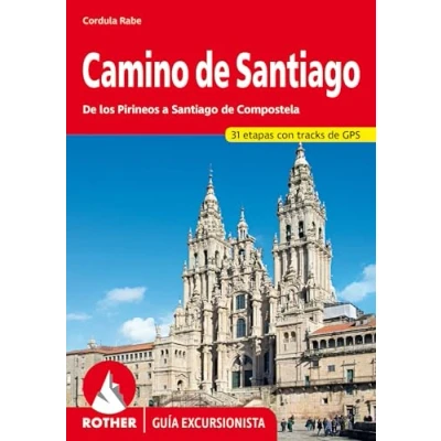 Abbildung von Camino de Santiago (Rother Guía excursionista): los Pirineos a Compostela. 31 etapas con tracks GPS