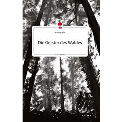 Abbildung von Die Geister des Waldes. Life is a Story story.one