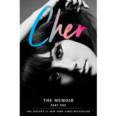 Abbildung von Cher: the Memoir: Part One of a Two Memoir from Iconic Artist and Actor