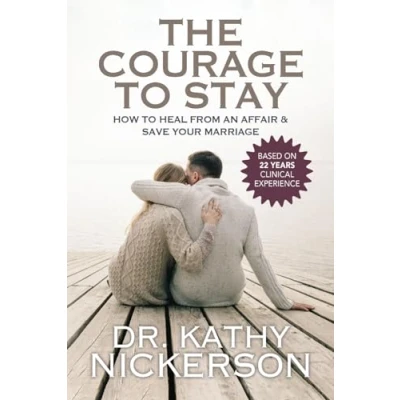 Abbildung von The Courage to Stay: How Heal From an Affair and Save Your Marriage
