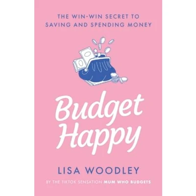 Abbildung von Budget Happy: the win secret to saving and spending money